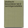 Strafrecht Besonderer Teil 2 Vermögensdelikte by Winfried Schwabe