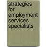 Strategies For Employment Services Specialists door Elizabeth Russell