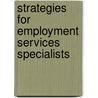Strategies For Employment Services Specialists by Elizabeth Russell