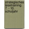 Strategisches Lesetraining. 7. - 10. Schuljahr door Edmund Wild