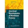 Structural Bioinformatics Of Membrane Proteins by Unknown
