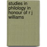 Studies in Philology in Honour of R J Williams door Onbekend