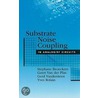 Substrate Noise Coupling In Analog/Rf Circuits door Stephane Bronckers