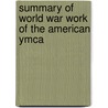 Summary Of World War Work Of The American Ymca door Men'S. Christian Associations Internati