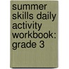 Summer Skills Daily Activity Workbook: Grade 3 door Onbekend