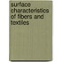 Surface Characteristics of Fibers and Textiles