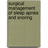Surgical Management Of Sleep Apnea And Snoring door Terris