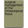 Surgical Management of the Infratemporal Fossa door John D. Langdon