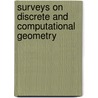 Surveys On Discrete And Computational Geometry by Unknown