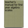 Teacher's Manual For First Year Algebra Scales door Henry Gustave Hotz