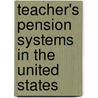 Teacher's Pension Systems In The United States door Paul Studenski