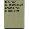Teaching Multiliteracies Across The Curriculum door Len Unsworth
