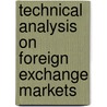 Technical Analysis On Foreign Exchange Markets door Ulrike Ludden
