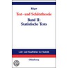 Test- und Schätztheorie 2. Statistische Tests door Bernhard Rüger