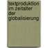 Textproduktion im Zeitalter der Globalisierung