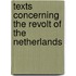 Texts Concerning the Revolt of the Netherlands