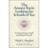 The Answer You're Looking for Is Inside of You by Mark L. Prophet