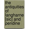 The Antiquities Of Langharne [Sic] And Pendine door Mary Curtis