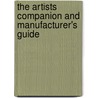 The Artists Companion and Manufacturer's Guide door John Norman