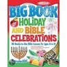 The Big Book of Holiday and Bible Celebrations door Gospel Light