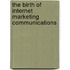 The Birth of Internet Marketing Communications