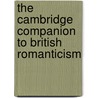 The Cambridge Companion to British Romanticism door Stuart Curran