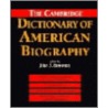 The Cambridge Dictionary of American Biography door John S. Bowman