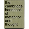 The Cambridge Handbook of Metaphor and Thought door Onbekend