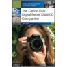 The Canon Eos Digital Rebel Xsi/450d Companion by Ben Long