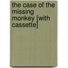 The Case of the Missing Monkey [With Cassette] by Cynthia Rylant