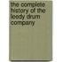 The Complete History of the Leedy Drum Company
