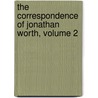 The Correspondence Of Jonathan Worth, Volume 2 door Joseph Gregoire Roulhac De Hamilton