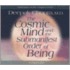 The Cosmic Mind and Submanifest Order of Being