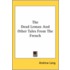 The Dead Leman And Other Tales From The French