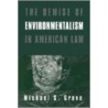 The Demise Of Environmentalism In American Law by Michael S. Greve