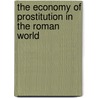 The Economy Of Prostitution In The Roman World door Thomas McGinn