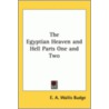 The Egyptian Heaven And Hell Parts One And Two door Sir E.A. Wallis Budge