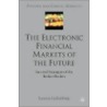 The Electronic Financial Markets Of The Future door Lauren Liebenberg
