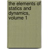 The Elements Of Statics And Dynamics, Volume 1 door Sidney Luxton Loney