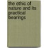 The Ethic Of Nature And Its Practical Bearings