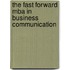 The Fast Forward Mba In Business Communication