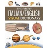 The Firefly Italian/ English Visual Dictionary door Jean-Claude Corbeil