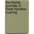 The Florida Journals of Frank Hamilton Cushing