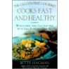 The Gluten-Free Gourmet Cooks Fast and Healthy by Bette Hagman