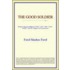 The Good Soldier (Webster's Thesaurus Edition)