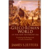 The Greco-Roman World of the New Testament Era door James S. Jeffers
