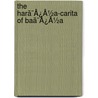 The Harã¯Â¿Â½A-Carita Of Baã¯Â¿Â½A door Susan M. Butler
