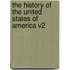 The History Of The United States Of America V2