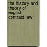 The History and Theory of English Contract Law by Thomas A. Street