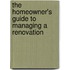 The Homeowner's Guide to Managing a Renovation